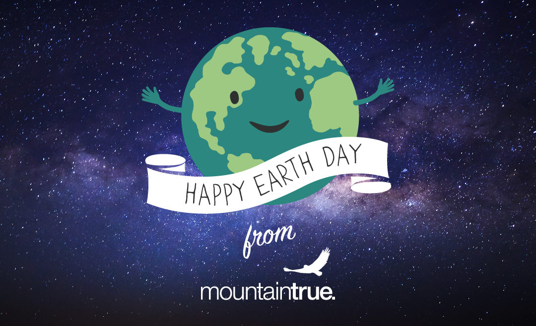 Celebrate Earth Day with MountainTrue