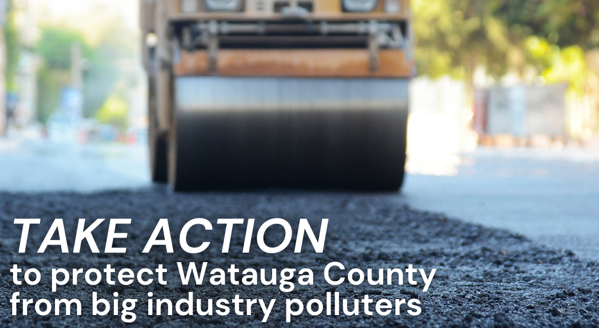 Take action to protect Watauga County from big polluters like Maymead!