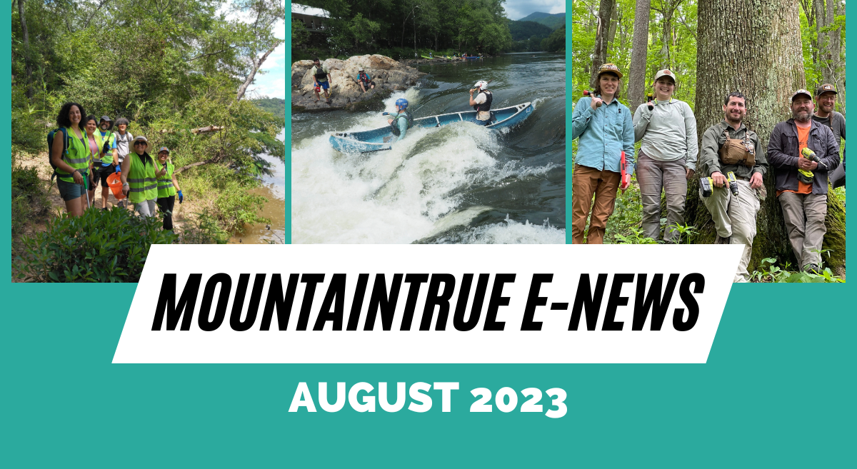 MountainTrue’s August 2023 E-Newsletter