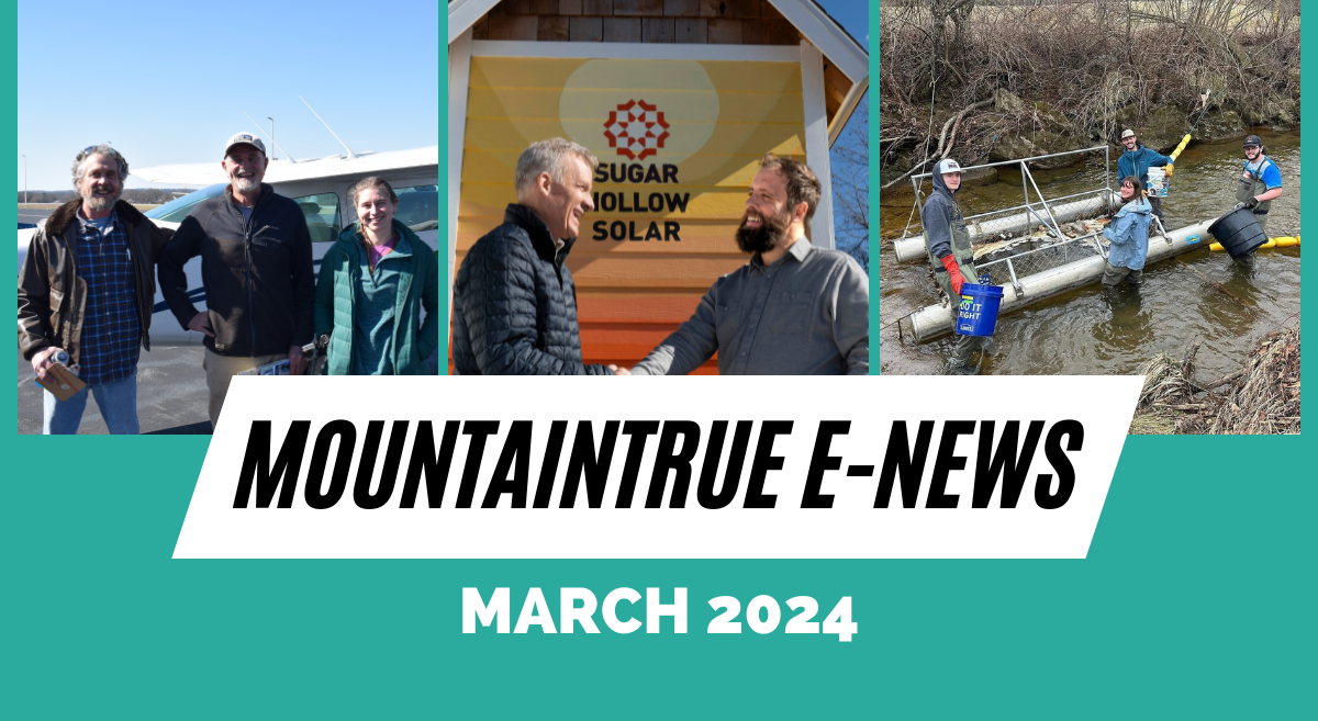MountainTrue’s March 2024 E-Newsletter
