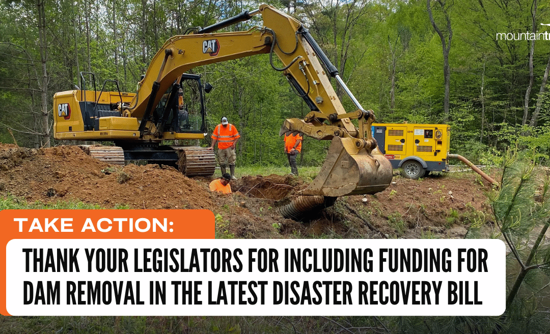Take Action: Thank House Members for Including Funding for Dam Removal in HB1012 – Disaster Recovery Part II
